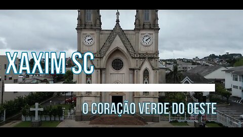 Xaxim SC O coração verde do Oeste