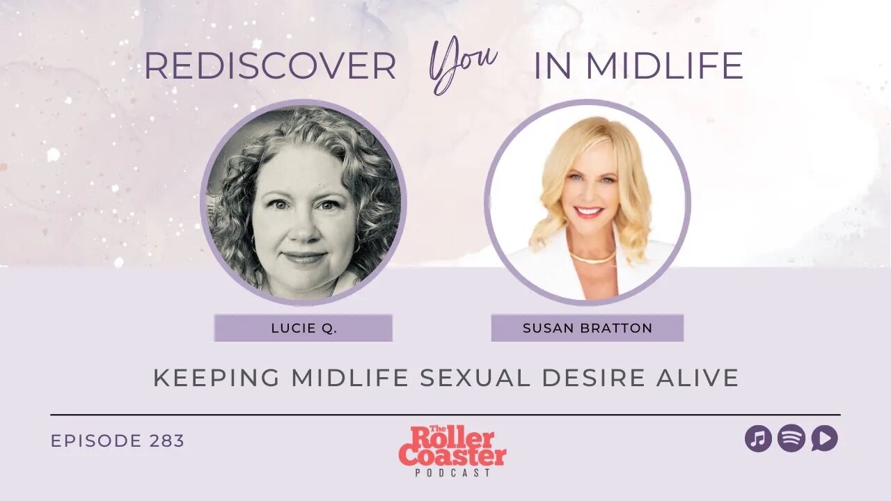 How to Keep Midlife Sexual Desire Alive with Susan Bratton (E283)