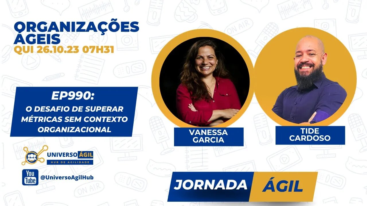 #JornadaAgil731 E990 #OrganizaçõesÁgeis Métricas sem contexto