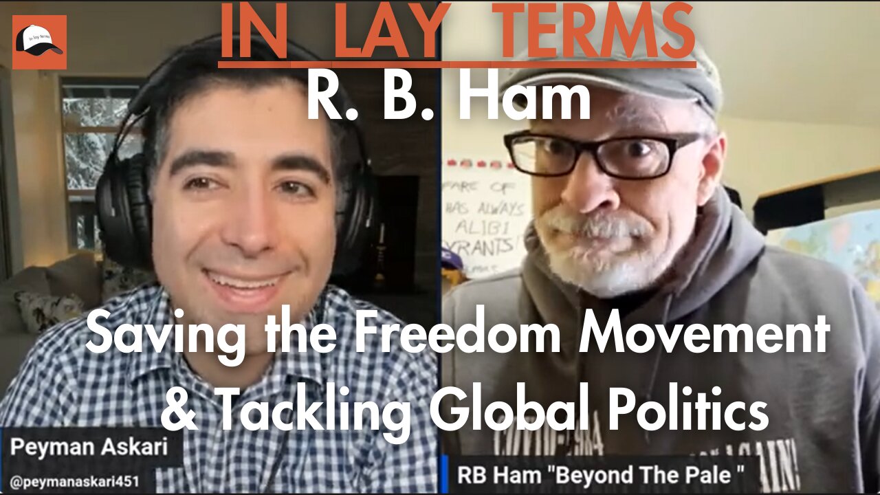 From Unity to Infighting: Saving the Freedom Movement and Tackling Global Politics | RB Ham