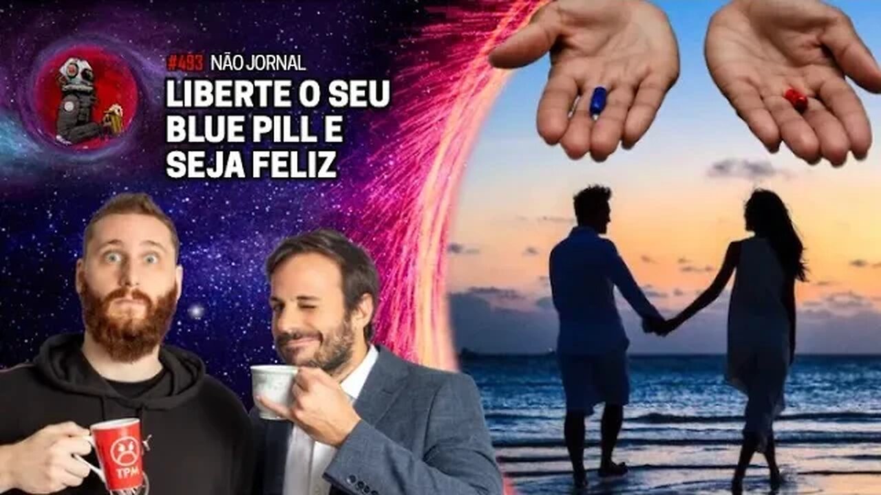 LIBERTE O SEU BLUE PILL E SEJA FELIZ com Rosso & Varella | Planeta Podcast Ep.493