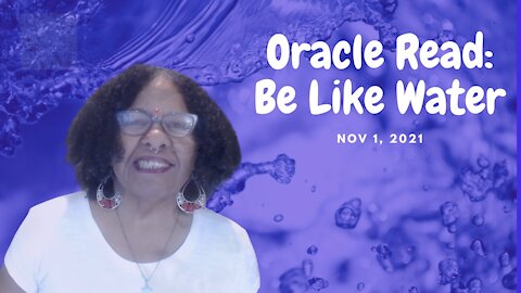 🔮 ORACLE LIFE 🔮: Be Like Water