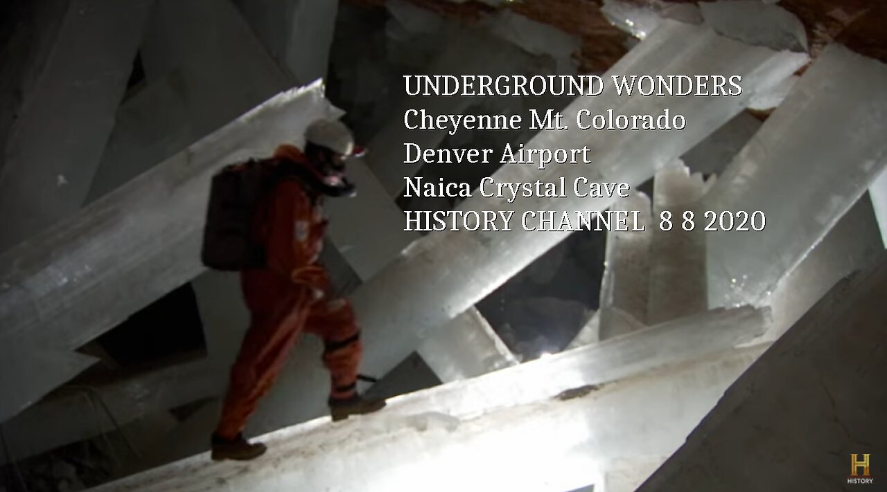 UNDERGROUND WONDERS, Cheyenne Mountain, Denver Airport, Naica Crystals- HISTORY Channel 8 8 2020
