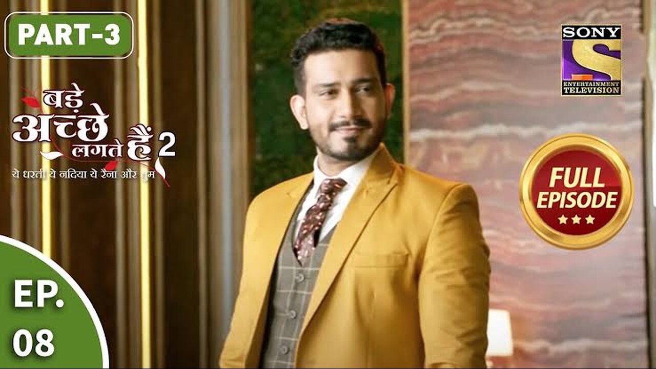 Bade Achhe Lagte Hain 2 - बड़े अच्छे लगते गते हैं - Ep 8 - Part 3 - 8th Sept, 2021