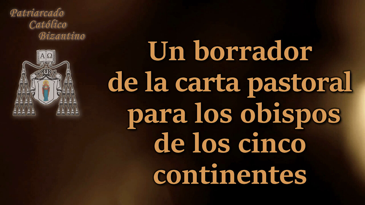 El PCB: Un borrador de la carta pastoral para los obispos de los cinco continentes