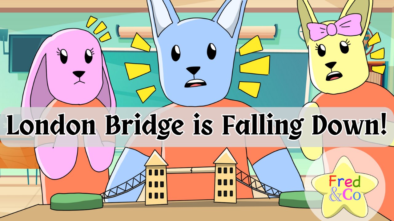 London Bridge is Falling Down - Nursery Rhymes - Fred & Co