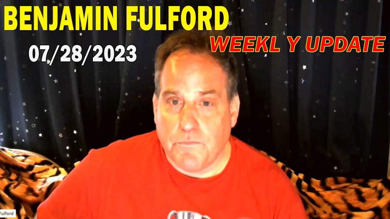 Benjamin Fulford Full Report Update July 28, 2023 - Benjamin Fulford