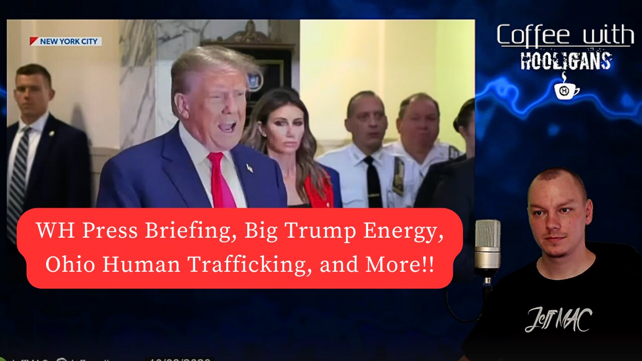 WH Press Briefing, Big Trump Energy, Ohio Human Trafficking, and More!!