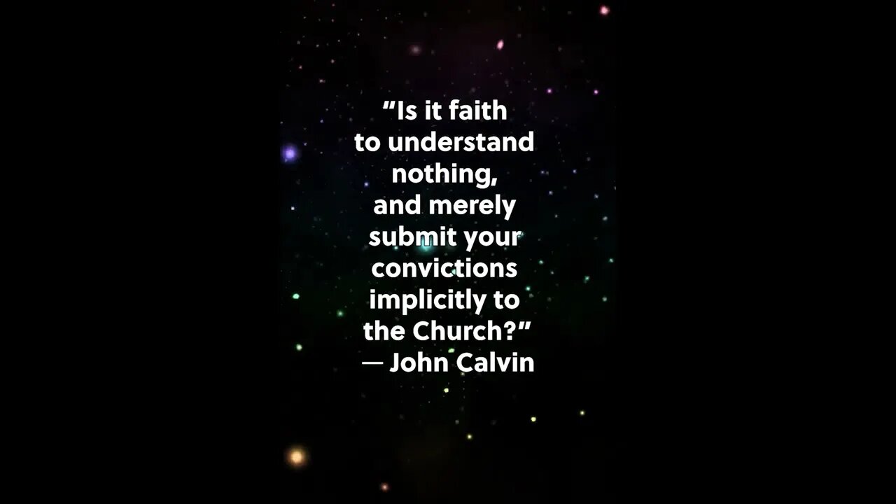 Should You Trust Your Church? - John Calvin * Christian Quotes *
