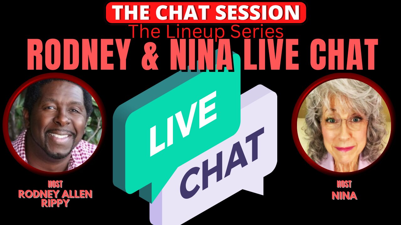 RODNEY & NINA LIVE CHAT! | THE CHAT SESSION