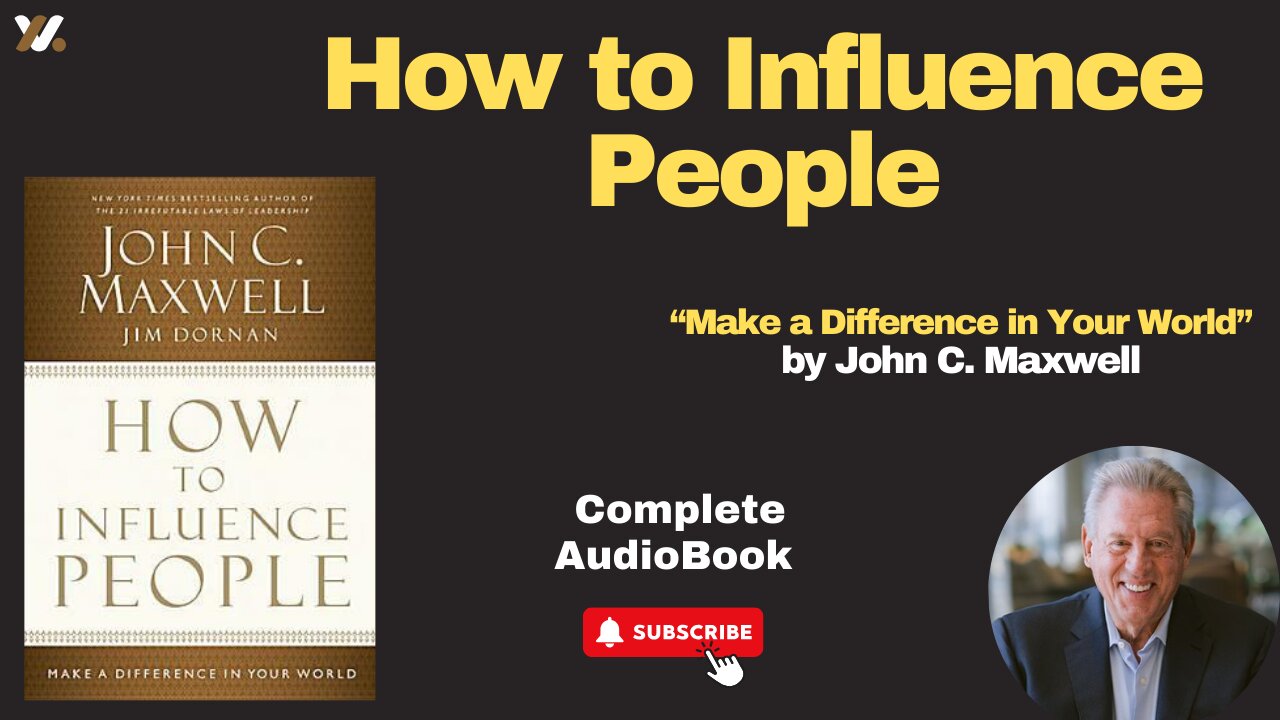 How to Influence People: Make a Difference in Your World by John C. Maxwell ///Full Audiobook///