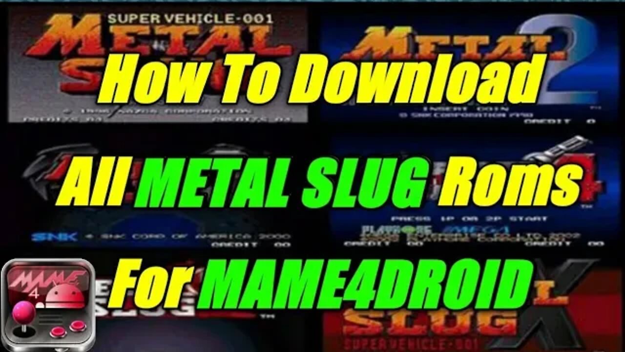 How to Download All METAL SLUG Roms for MAME4DROID 🎮🕹️