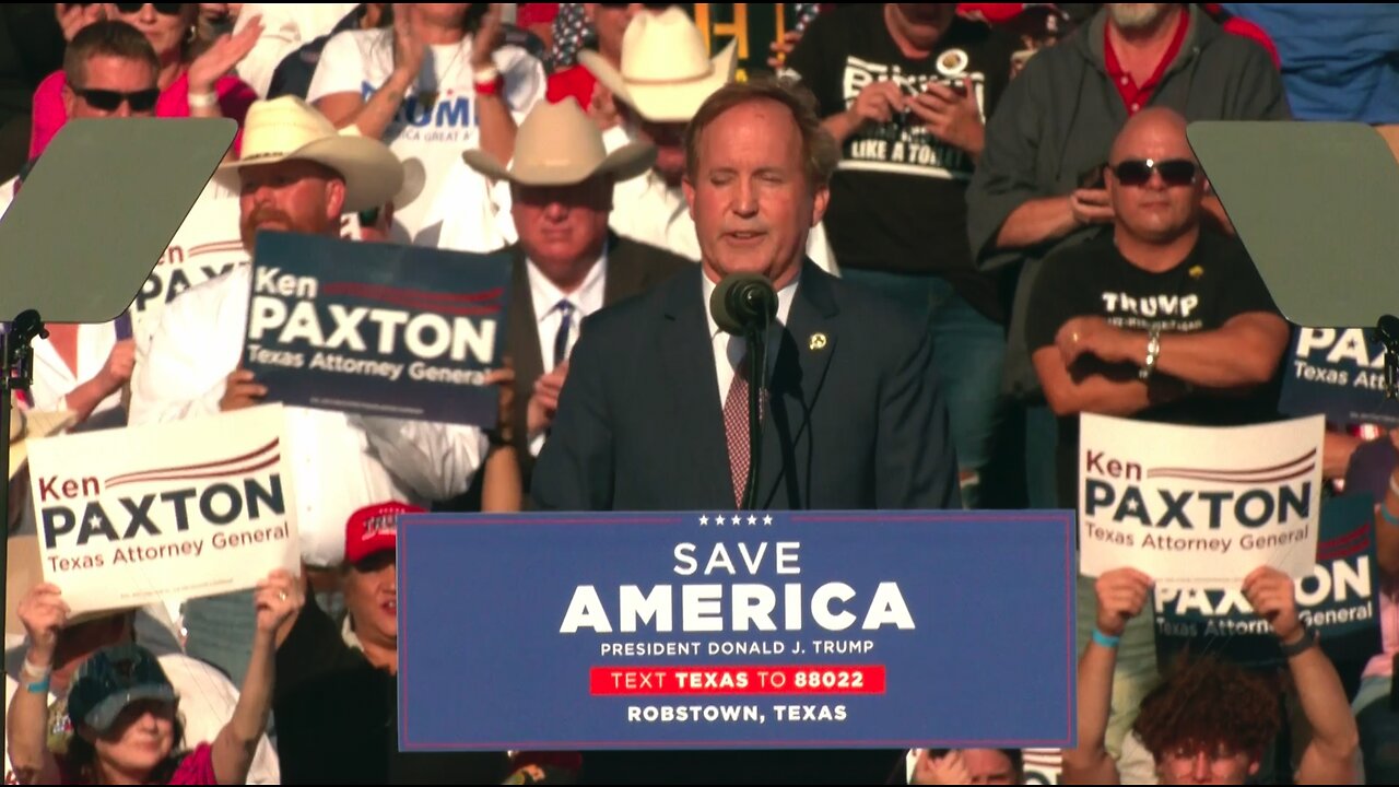 Ken Paxton Remarks at Save America Rally in Robstown, TX- 10/22/22