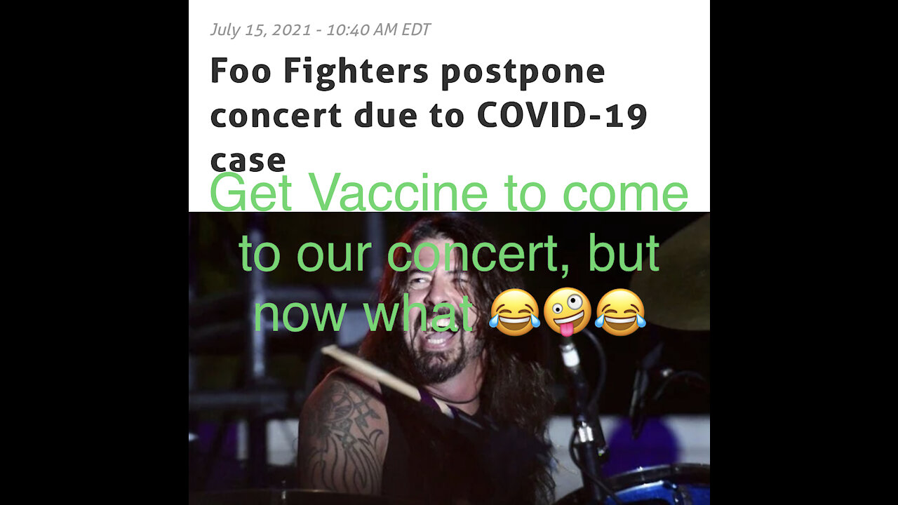 The Foo Fighters Postpone Concert Due To Covid Case After Being Vaccinated.