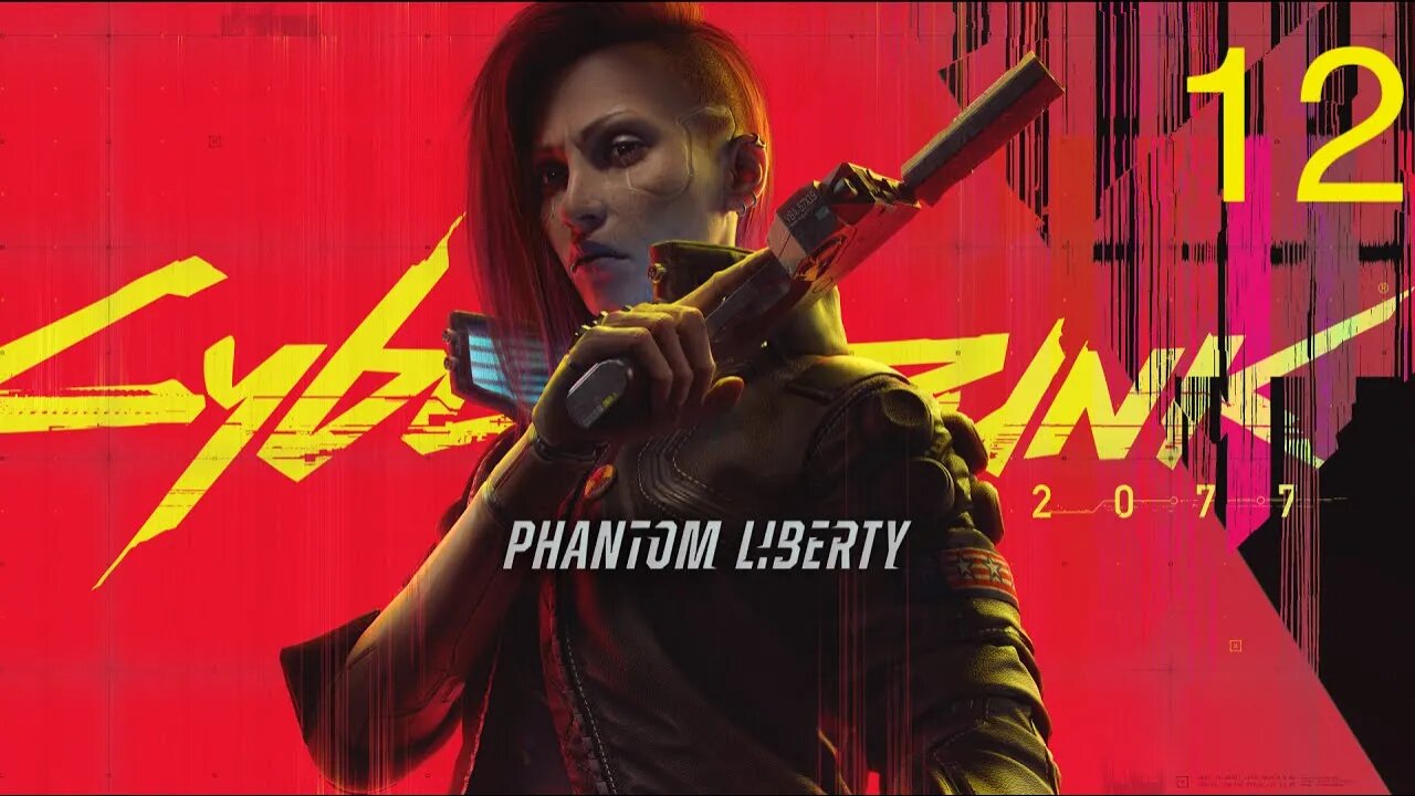 Cyberpunk 2077: Phantom Liberty (Playthrough)-Episode 12 (Final)