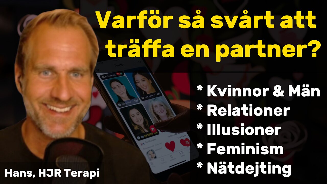 Svårigheter att träffa en partner, Dejtingproblematiken och tankar om varför