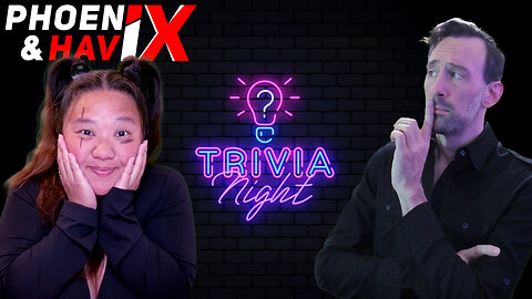 Trivia Night | PHOENIX & HAVIX (Edited Replay)