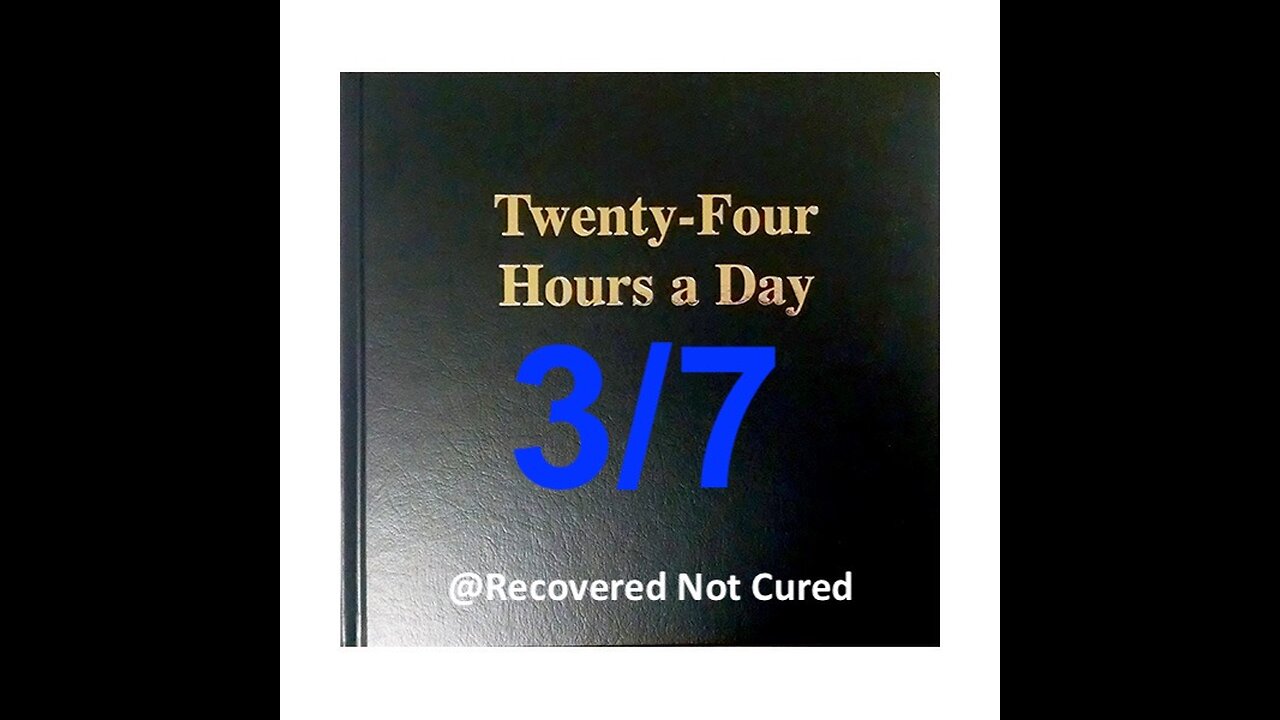 Twenty-Four Hours A Day Book Daily Reading - March 7 - A.A. - Serenity Prayer & Meditation