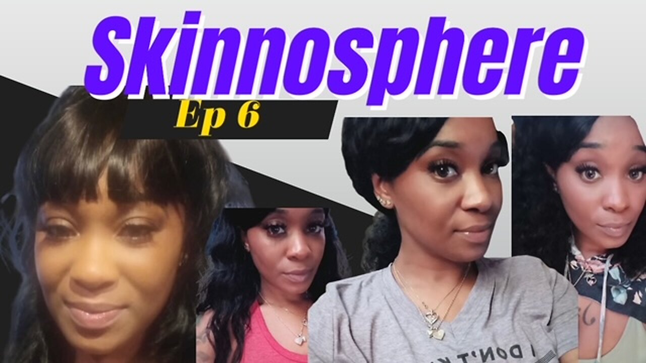 Skinnosphere Podcast Ep6! LadyLa And Friends Tell All On Sug The Predator Who Tricked Gilbert Arenas