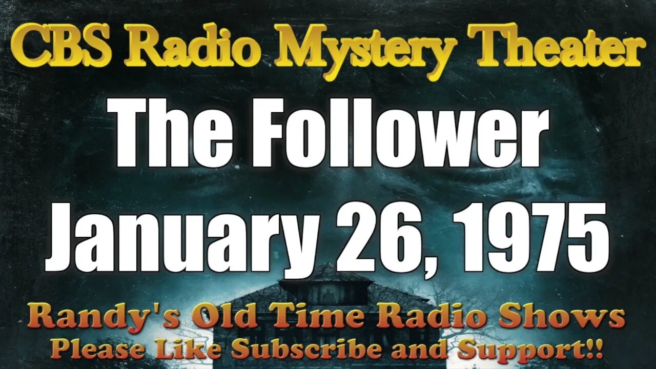 CBS Radio Mystery Theater The Follower January 26, 1975