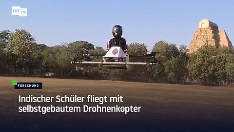 Indischer Schüler fliegt mit selbstgebautem Drohnenkopter