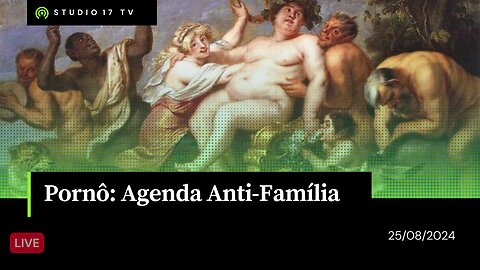 Pornô: Agenda Anti-Família