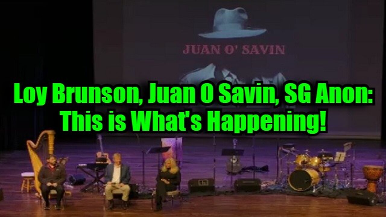 Loy Brunson, Juan O Savin, SG Anon: This is What's Happening!