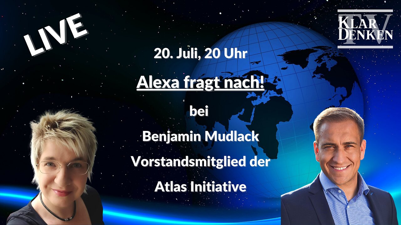 🔴LIVE Alexa fragt nach... bei Benjamin Mudlack - Vorstandsmitglied der Atlas Initiative
