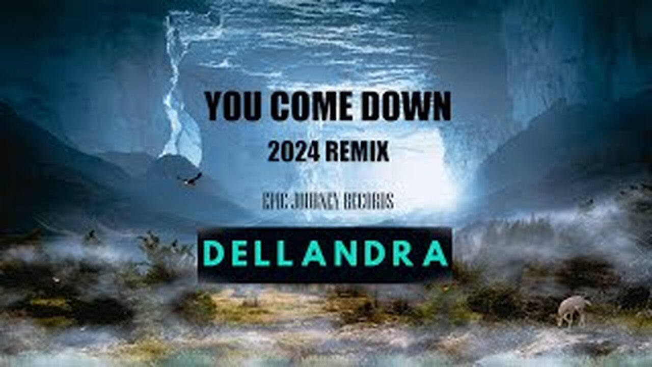 YOU COME DOWN (2024 RMX) - DELLANDRA