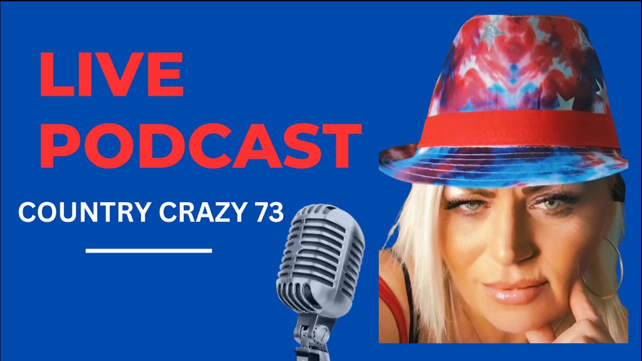 join me right here on Rumble Country crazy 73 podcast