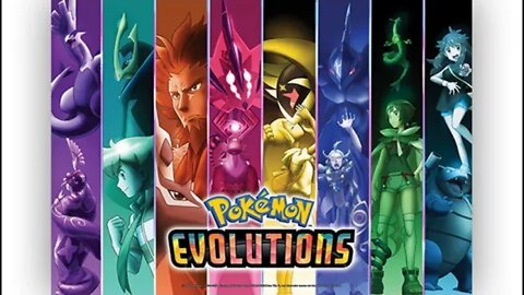 My Take On The Upcoming Pokemon Evolutions Animated Miniseries