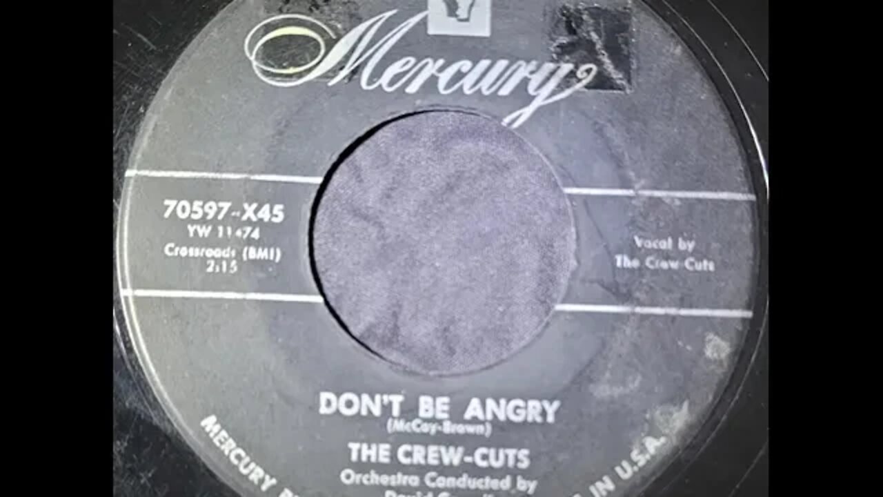 The Crew-Cuts – Don't Be Angry