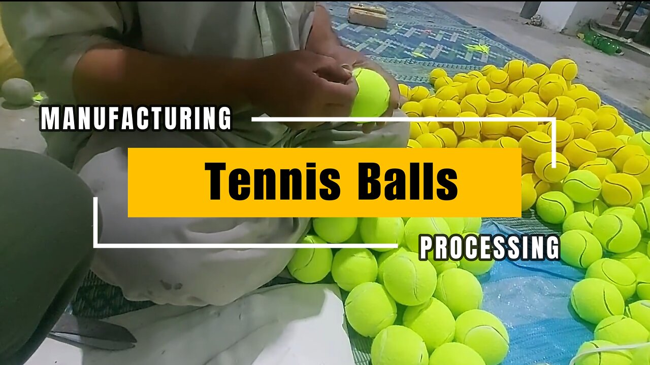 Tennis Balls Manufacturing and Processing