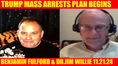 BENJAMIN FULFORD & DR.JIM WILLIE SHOCKING NEWS 11.20 🔴 TRUMP MASS ARRESTS PLAN BEGINS