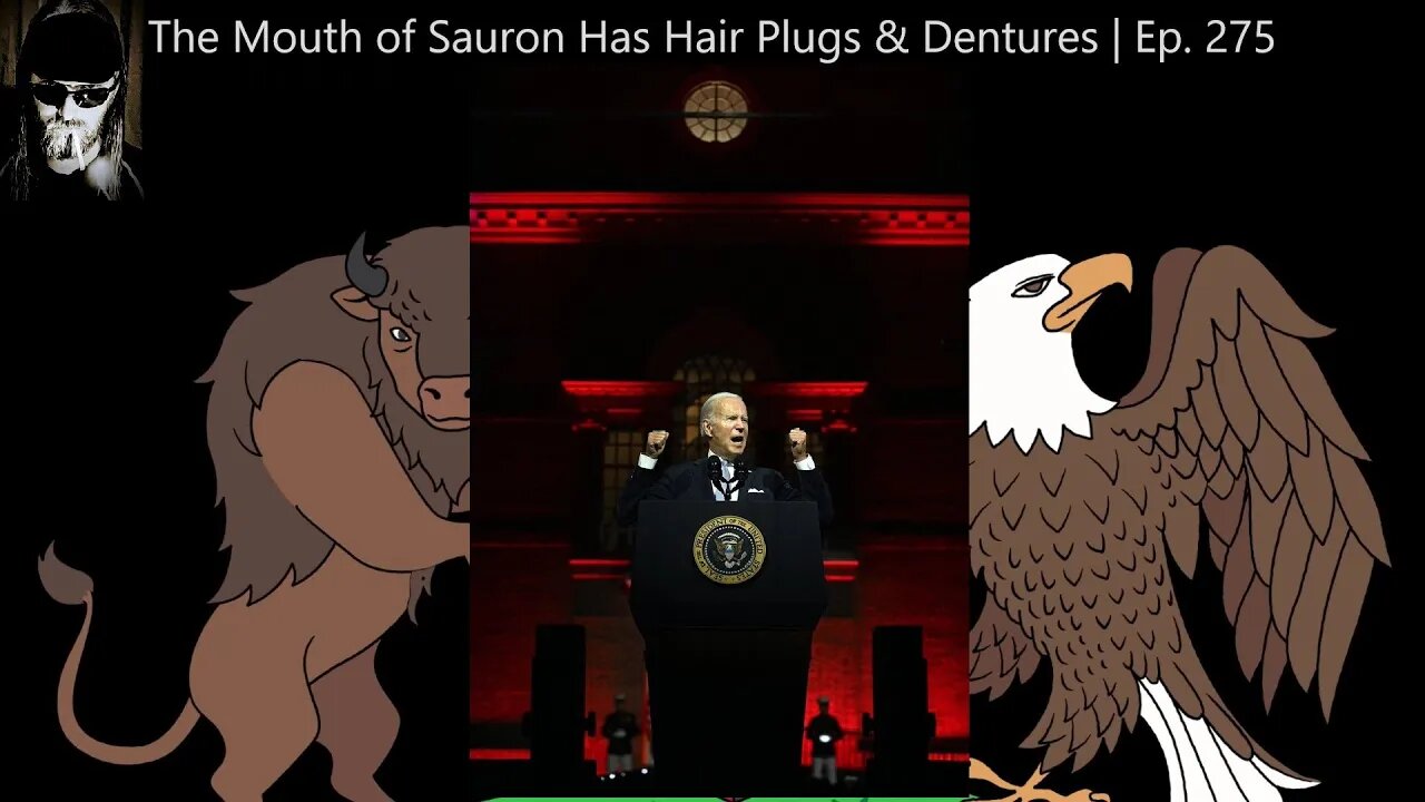 The Mouth of Sauron Has Dentures | Ep. 275