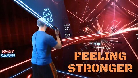 Beat Saber || Feeling Stronger || Expert+ Mixed Reality