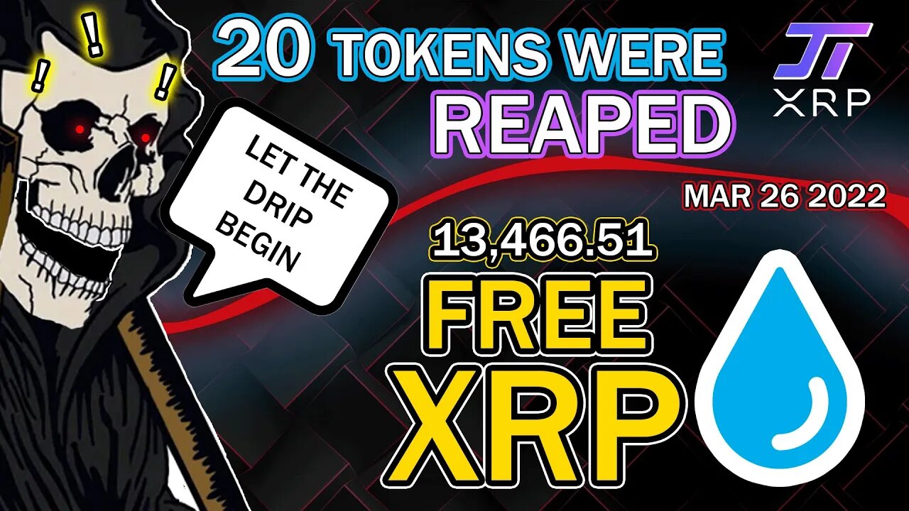 20 Crypto Tokens Got Reaped! - Free XRP Drip Started - March 26 - Reaping Retro