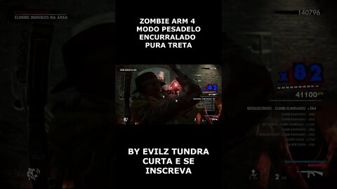 ZOMBIE ARM 4 MODO PESADELOENCURRALADO PURA TRETA #shorts