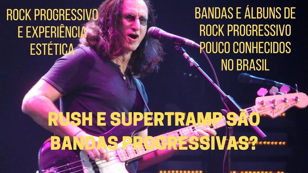 RUSH E SUPERTRAMP SÃO BANDAS PROGRESSIVAS?