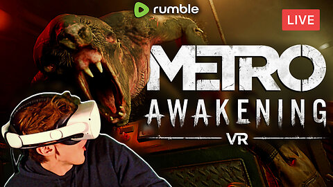 THIS GAME WAS WORTH THE WAIT :: Metro Awakening :: VR GAMING AT IT'S FINEST {18+}