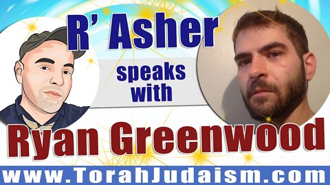 R' Asher speaks with Ryan Greenwood