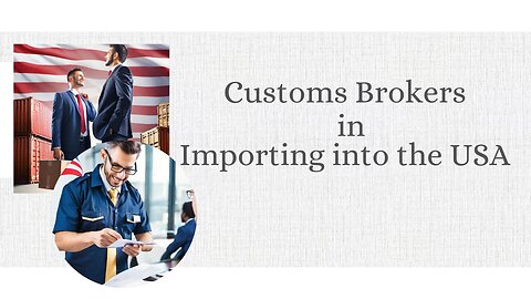 Navigating Customs Procedures: Do You Need a Customs Broker to Import into the USA?