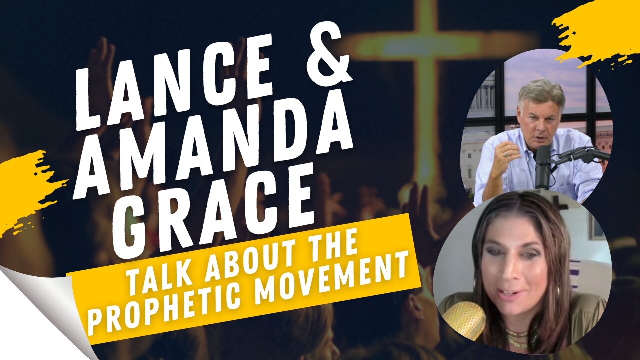Lance And Amanda Grace Talk About The Prophetic Movement | Lance Wallnau