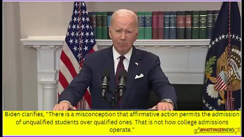 Biden clarifies, There is a misconception that affirmative action permits the admission