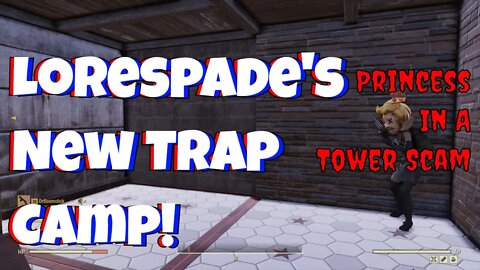 A Wanted Princess In A Tower - A Fallout 76 Trap Camp Scam