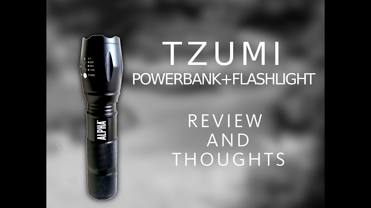 Tzumi Alpha Flashlight + Powerbank Review and Thoughts