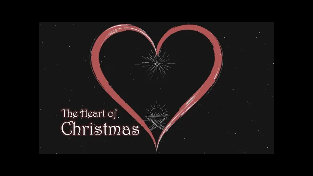 Pastor Donna Robshaw "The Heart of Christmas" (December 19, 2021)