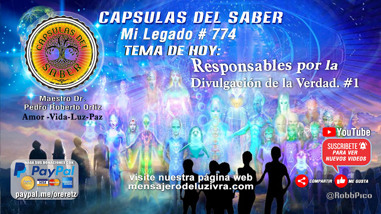 Tema de hoy: Responsables por la divulgación de la verdad #1. Mi Legado #774