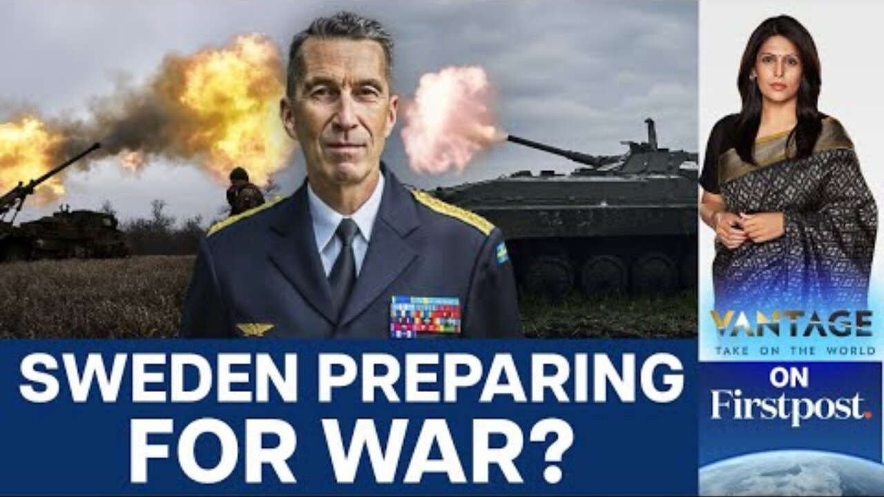 Why is Sweden's Top Defense Officials Asking Civilians to Get Ready for War?