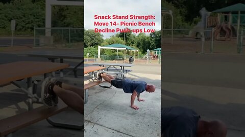 Snack Stand Strength: Move 14- Picnic Bench Decline Push-ups. @Master Phil